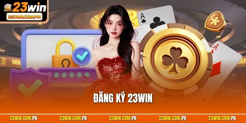 Đăng ký 23WIN