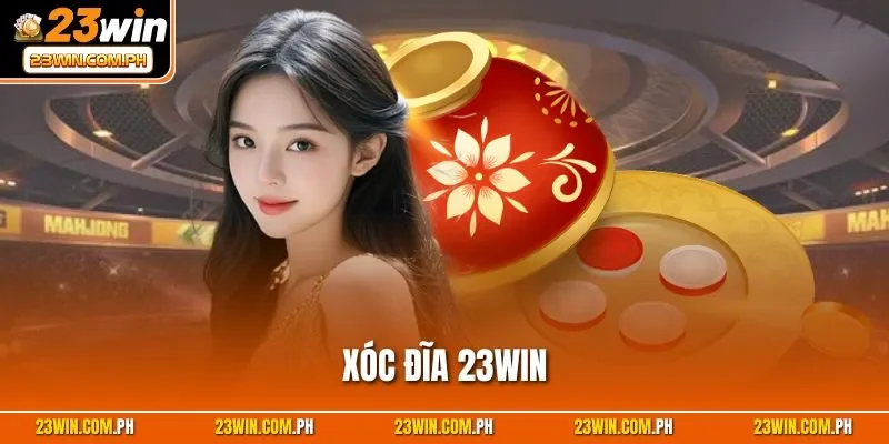 Xóc đĩa 23WIN
